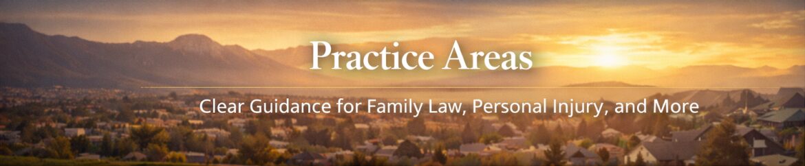 Utah law firm practice areas including family law, personal injury, estate planning, and mediation services in Utah County