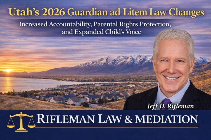 Utah Guardian ad Litem statory changes increase to parental and child rights in representation before the courts.